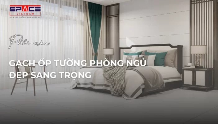 gạch ốp tường phòng ngủ