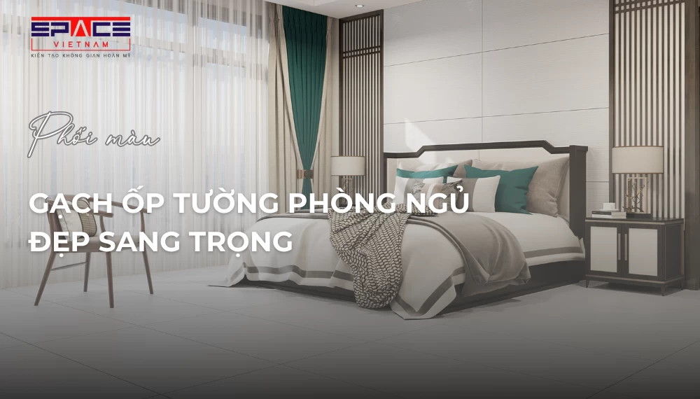 gạch ốp tường phòng ngủ