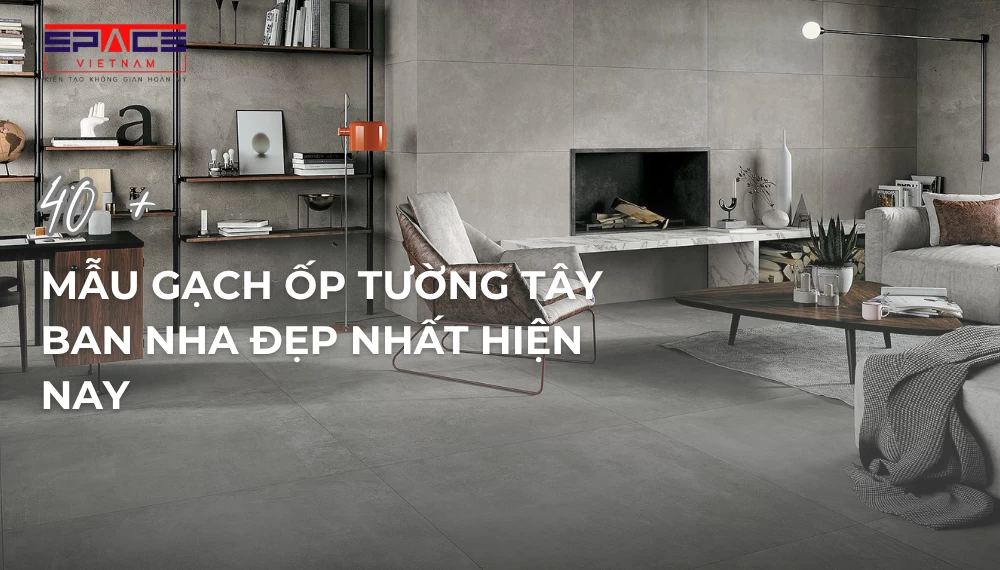 Lý do nên dùng gạch nhập khẩu Tây Ban Nha ốp tường nội thất