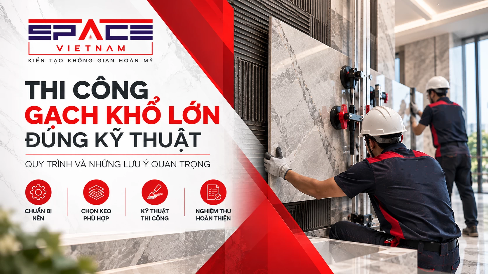 thi cong gach kho lon dung ky thuat quy trinh va nhung luu y quan trong 1